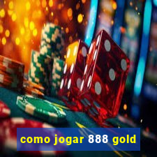 como jogar 888 gold